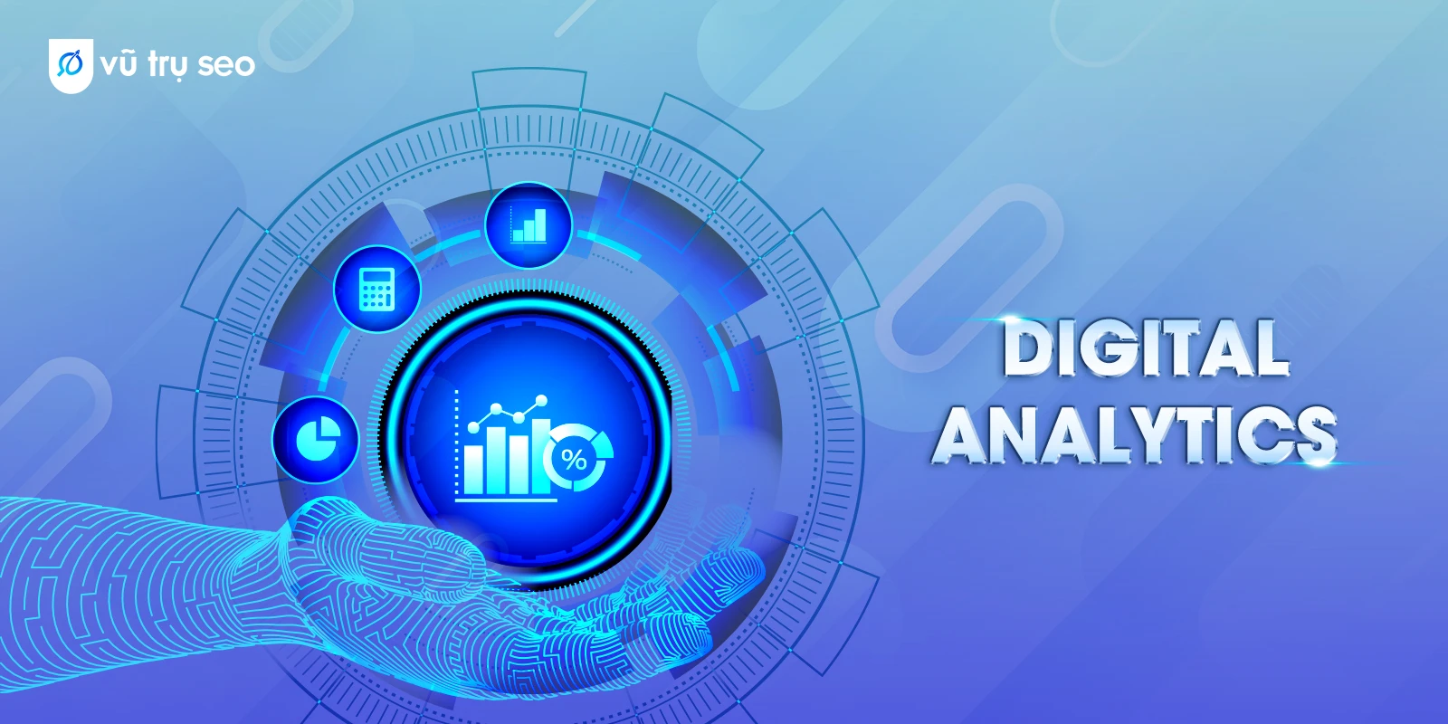 Digital Analytics là gì? Ứng dụng thực tế và vai trò quan trọng trong chiến lược marketing 1 digital analytics