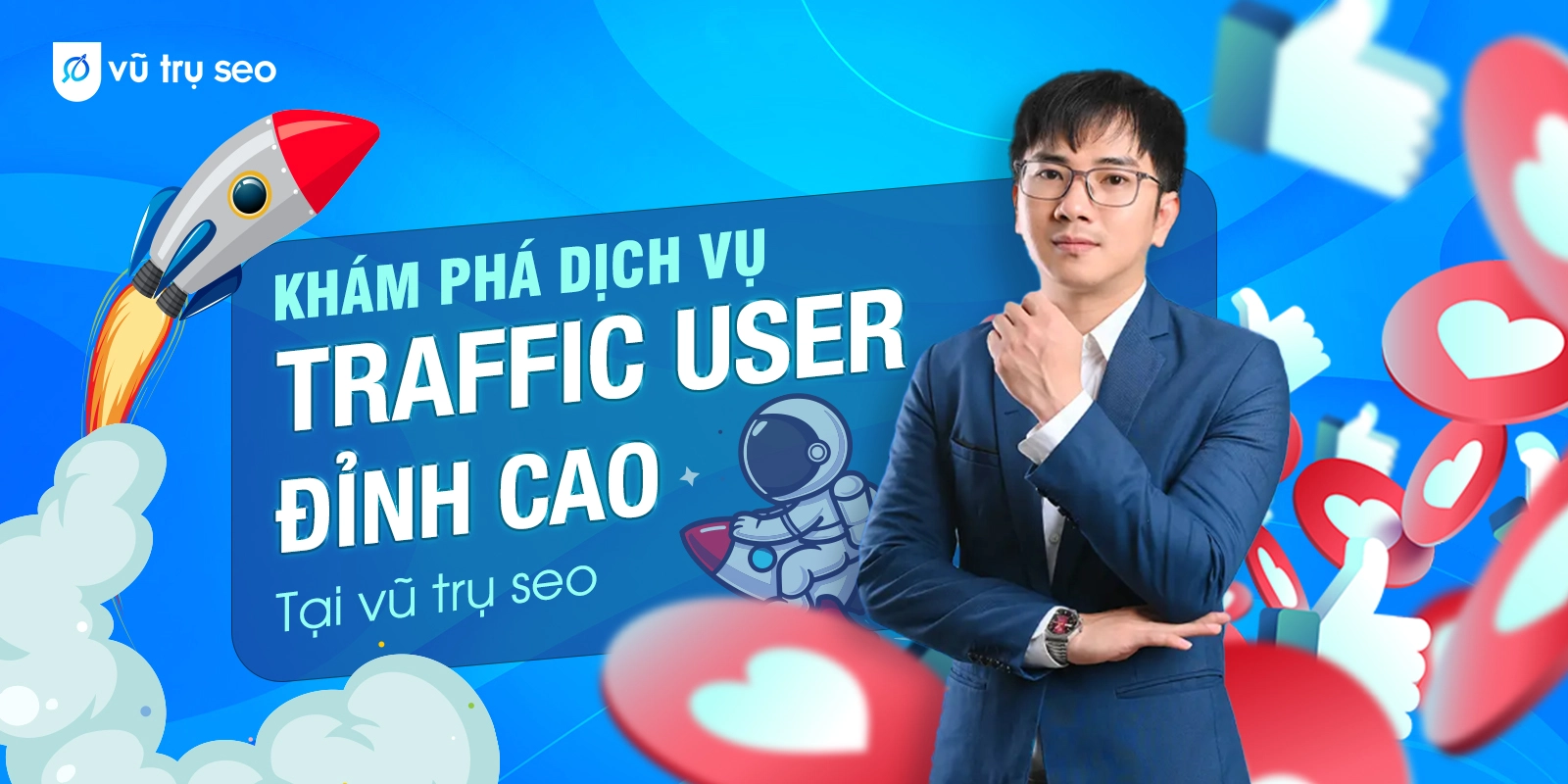 Khám Phá Dịch Vụ Traffic User Đỉnh Cao Tại Vũ Trụ SEO