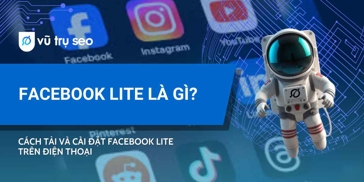 Facebook Lite là gì? Cách tải và cài đặt Facebook Lite trên điện thoại