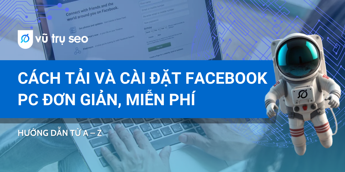 Cách tải và cài đặt Facebook PC đơn giản, miễn phí