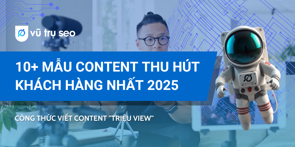 10+ Mẫu content thu hút khách hàng nhất 2025