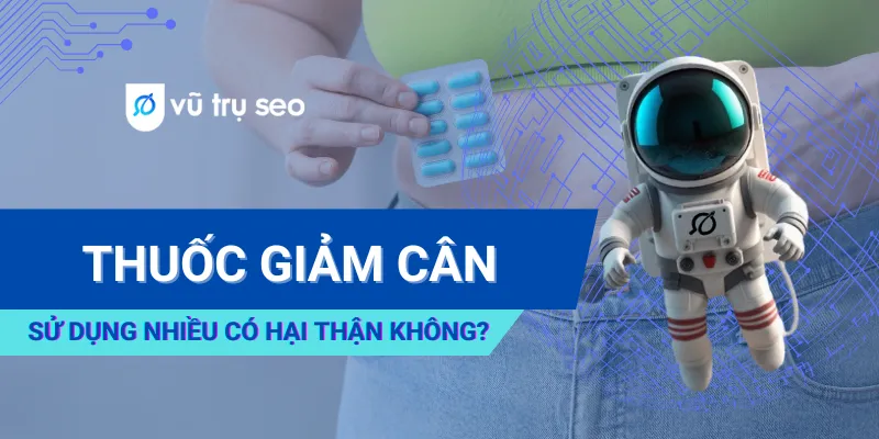 Sử Dụng Thuốc Giảm Cân Nhiều Có Gây Hại Thận Không?